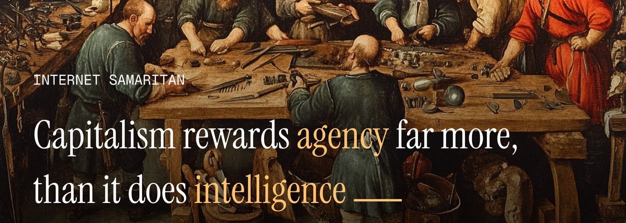 이제 지능은 언제든 활용할 수 있는 도구가 되었으므로, 주도성이 그 어느 때보다 더 중요하다. | hustle : preview